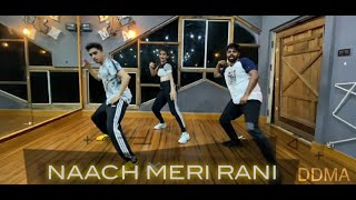 Naach Meri Rani | Guru Randhawa | ft. Nora Fatehi | DDMA | Dance Cover |