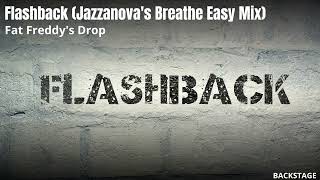 Fat Freddy's Drop - Flashback (Jazzanova's Breathe Easy Mix)