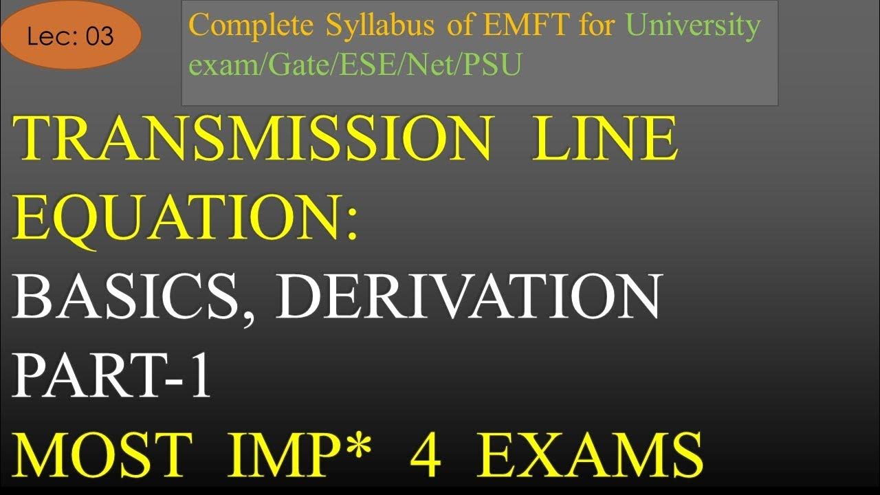 Transmission Line Equation Derivation Part 1 EMFT R K Classes