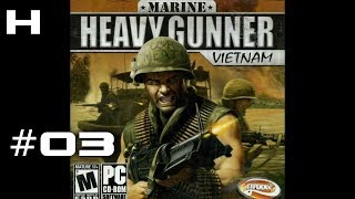Marine Heavy Gunner Vietnam Walkthrough Part 03 Marine Heavy Gunner Vietnam Walkthrough Part 03