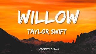 Willow - Taylor Swift (Lyrics)