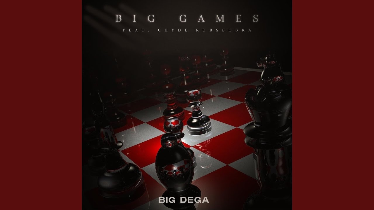 Big Games (feat. Chyde & Robssoska)