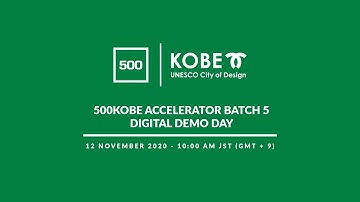 500Kobe Batch 5 Digital Demo Day