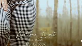 NGELABUR LANGIT | SYAHIBA SAUFA (  Music )