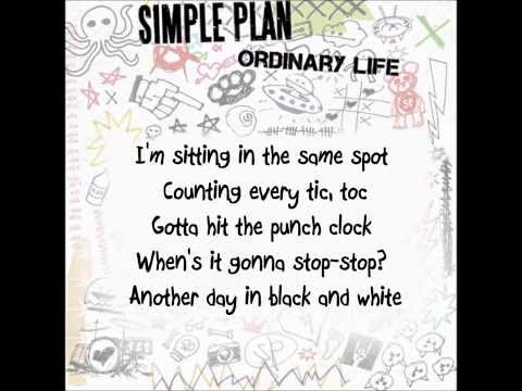 Simple Plan - Ordinary Life (lyrics)