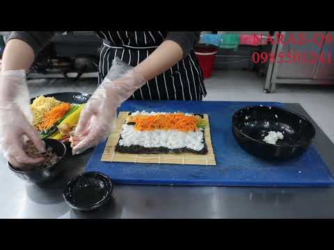 BÍ QUYẾT LÀM MÓN CƠM CUỘN THỊT BÒ CỦA NARAE - Quán ăn Hàn Quốc quận 9