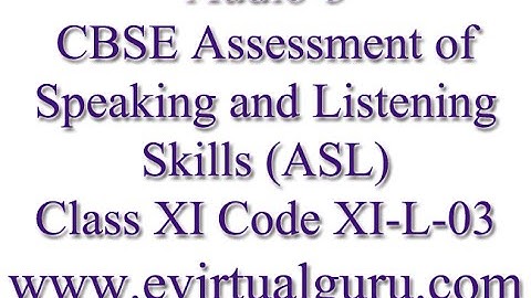 CBSE Assessment of Speaking and Listening Skills (ASL) Class 11 Code XI-L-03, Audio-3