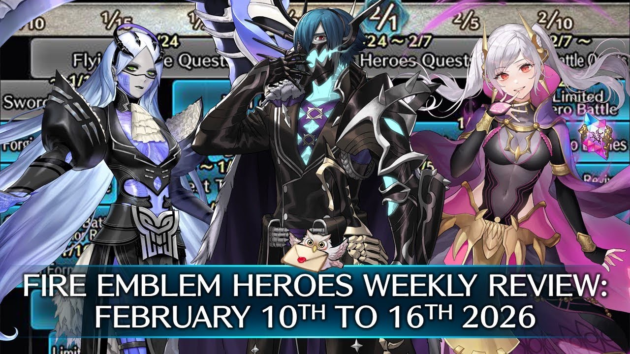 Fire Emblem Heroes Weekly Review: February 10TH to 16TH, 2026 [FEH]