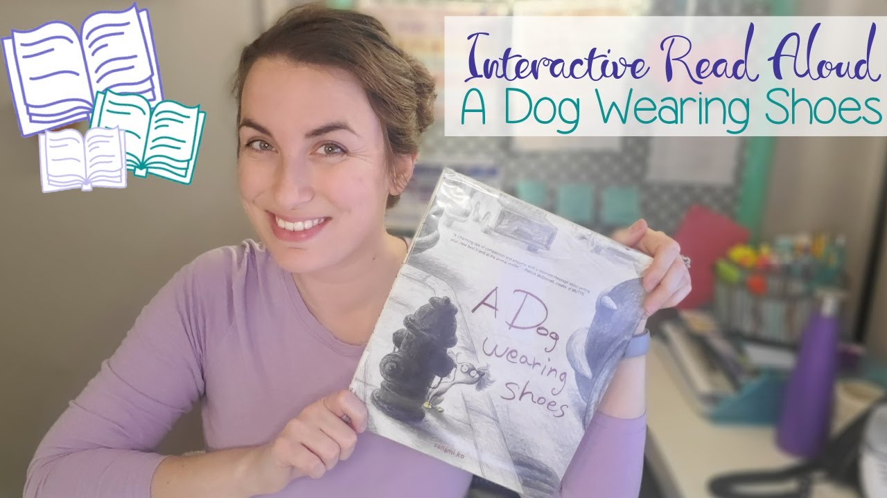 Read Aloud 8 A Dog Wearing Shoes YouTube