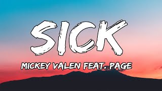 Mickey Valen - Sick (Lyrics) feat. Page