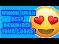 WHICH EMOJI BEST DESCRIBES YOUR LOOK?