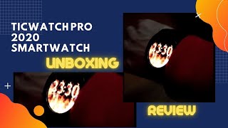 Ticwatch Pro 2020 Smartwatch Unboxing & Review, how to setup?