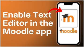 How to Enable Text Editor in the Moodle App 2024