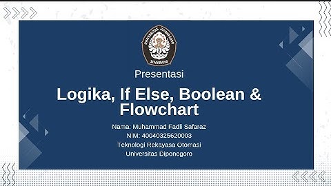 [3] Kupas Tuntas Logika Pemrograman: IF ELSE, Boolean, dan Flowchart!