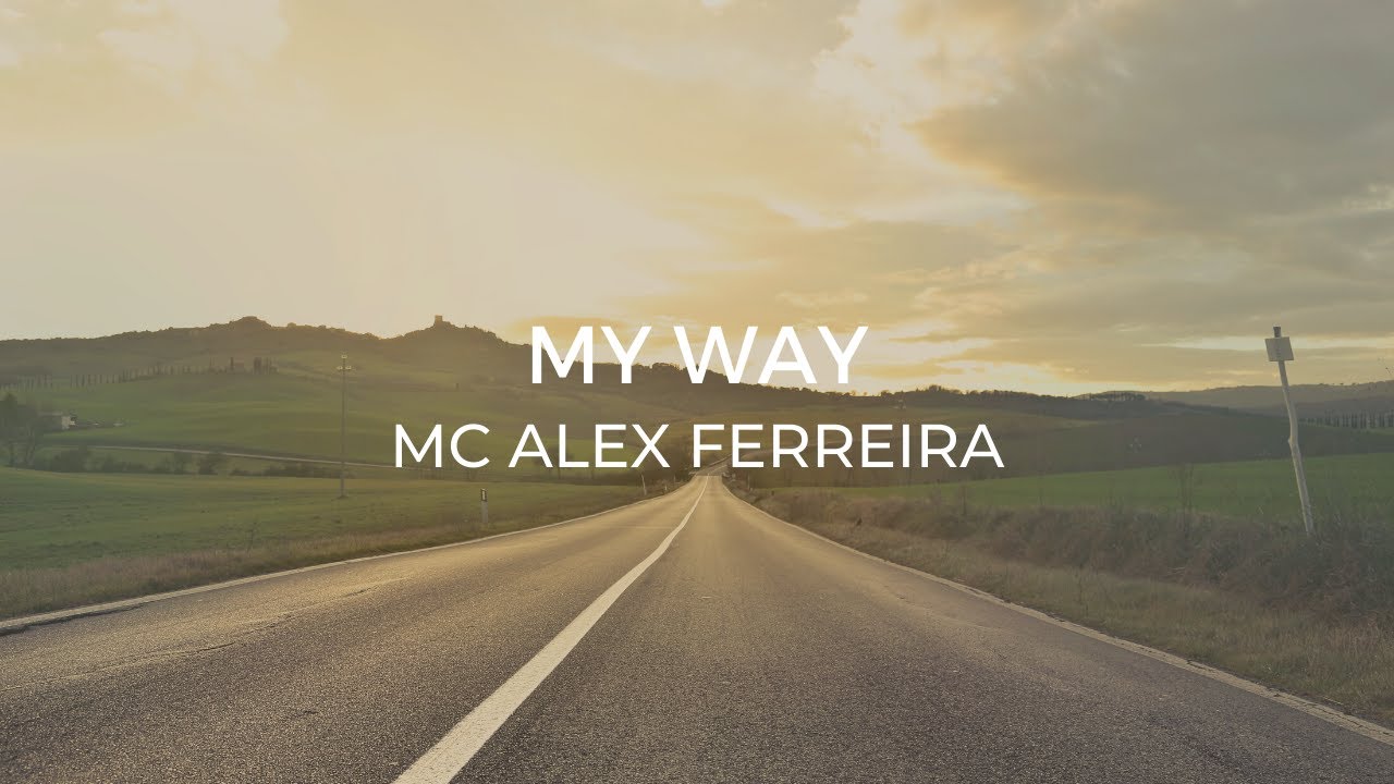 Mc Alex Ferreira – My Way (Elvis Presley)