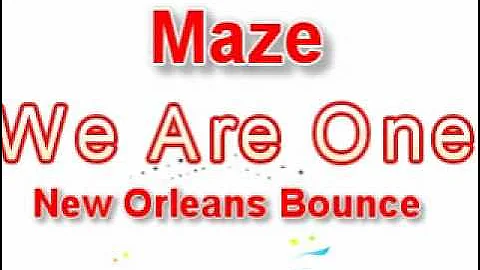 Maze-We Are One-New Orleans Bounce