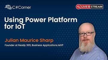 Using Power Platform for IoT || IoT Virtual Conference