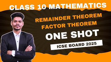 CLASS 10 MATHEMATICS REMAINDER THEOREM AND FACTOR THEOREM | ONE SHOT IMPORTANT QUESTIONS ICSE BOARD