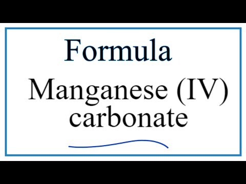 How to Write the Formula for Manganese (IV) carbonate