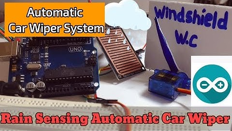Automatic Rain Sensing Car Wiper System Using Arduino Uno | Arduino Project