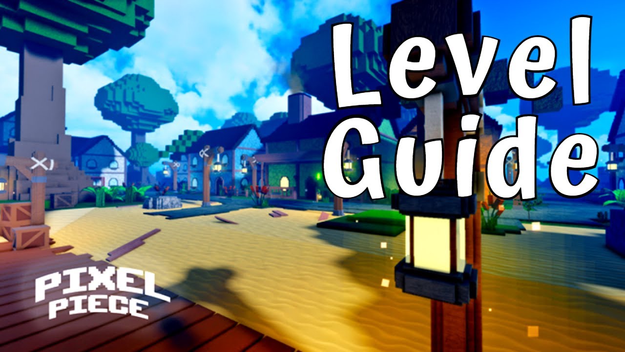 Pixel Piece Leveling Guide – How to Level Up Quickly! – Gamezebo