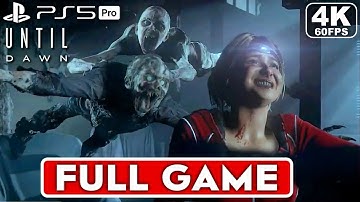 UNTIL DAWN Gameplay Walkthrough FULL GAME [4K 60FPS PS5 PRO] - No Commentary