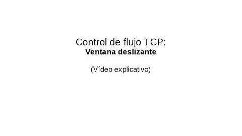 Protocolo TCP: Control de Flujo mediante Ventana Deslizante