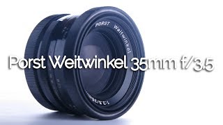 Porst Weitwinkel 35mm f3,5 - Rare Lens -  Test
