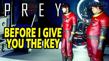 Prey - Before I Give You The Key - Gameplay