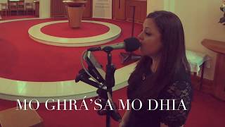 Mo Ghrá’sa mo Dhia (Katie Hughes Wedding Singer) YouTube Thumbnail