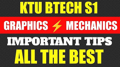 KTU BTECH S1 GRAPHICS AND MECHANICS| MR ENGINEER