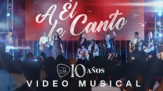 Video thumbnail of "Ministerio Sion - A Él le Canto (En Vivo desde Cali)"