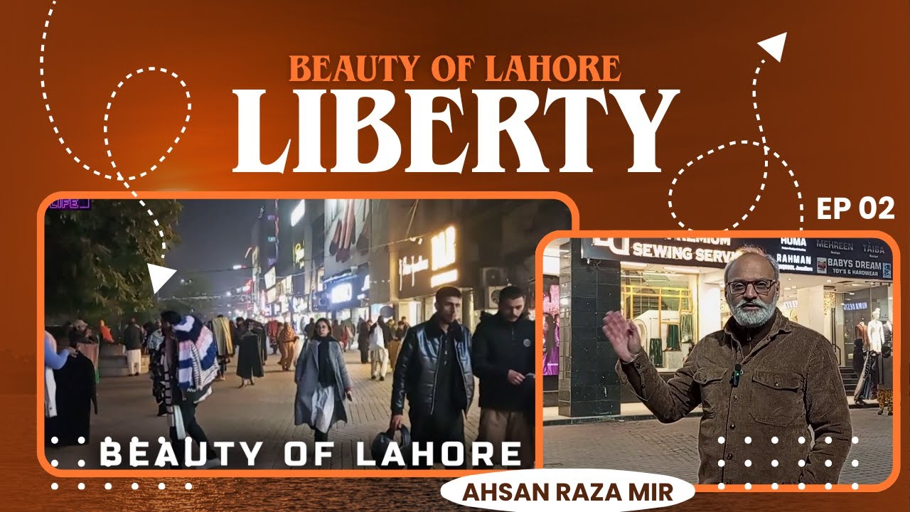 Beauty of Lahore Liberty Market ep2 | world fashion | Viral | لاہور کی خوبصورتی کی تلاش | خریداری