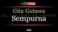 Karaoke Gita Gutawa - Sempurna V2  - Durasi: 4:01. 