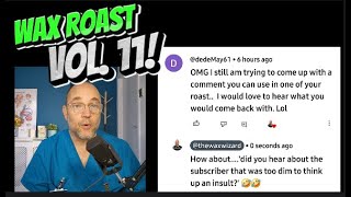 Wax Roast Vol 11