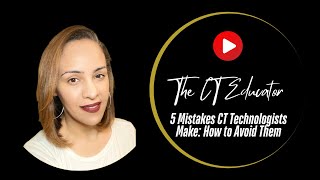 5 Mistakes Ct Technologists Make In Their Ct Training