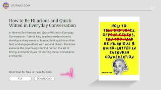 How to Be Hilarious and Quick-Witted in Everyday Conversation (Full Audiobook)