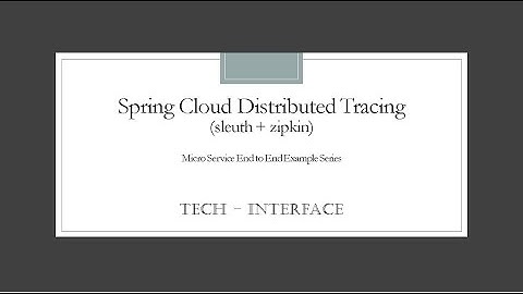Microservices Distributed Tracing (sleuth + zipkin)