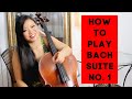How to Play Bach Cello Suite No. 1 Prelude (That Famous Cello Song) | Cellist Wendy Law
