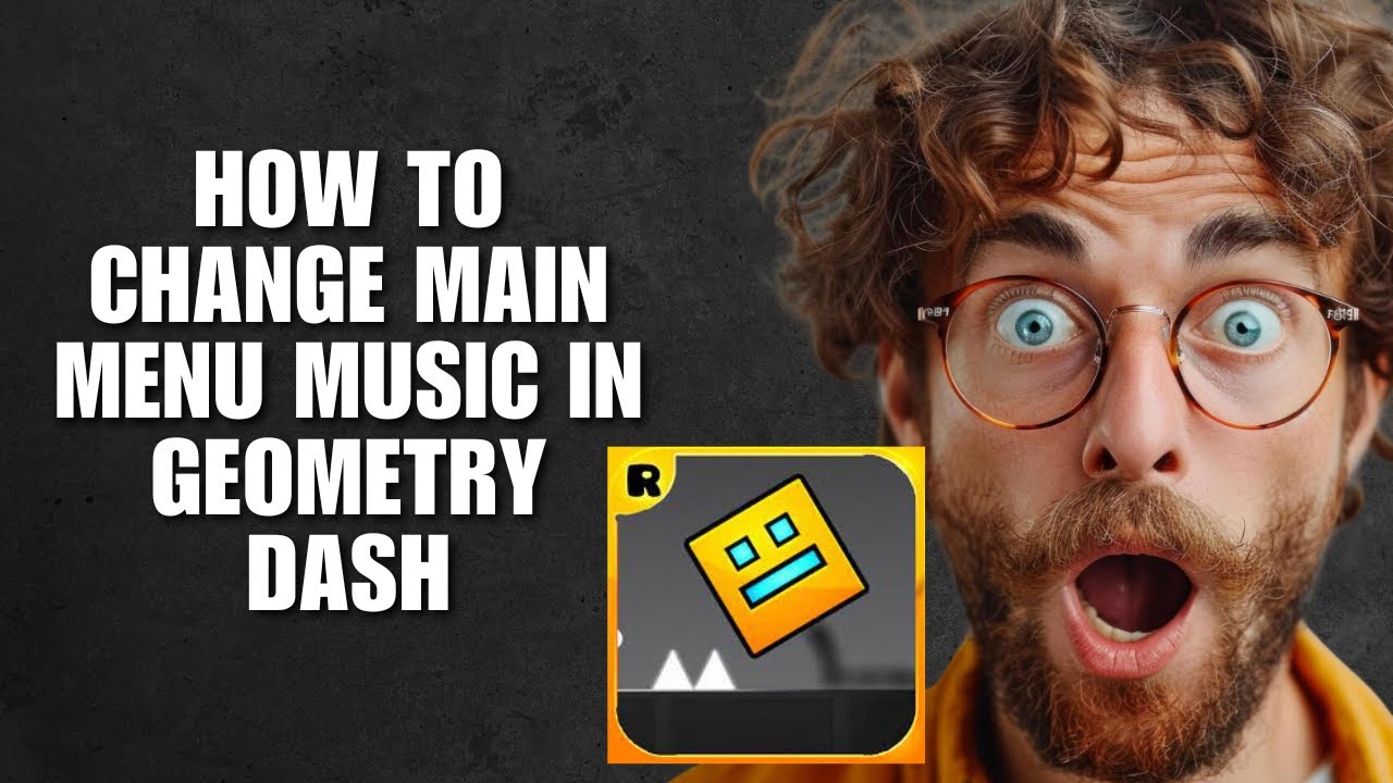 How To Change Main Menu Music In Geometry Dash (Customization Guide ...