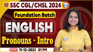 SSC CGL & CHSL 2024, CHSL English Pronoun Intro Class, SSC Foundation Batch, CGL English Kiran Mam