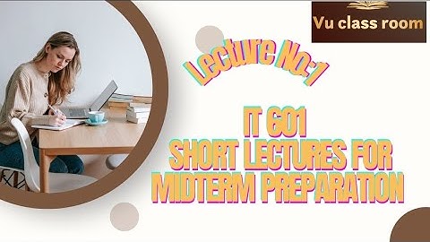 IT 601 midterm preparation - Important short and long question 