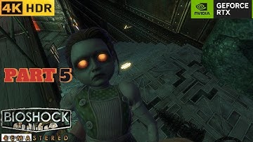bioshock remastered 1 |  Walkthrough Gameplay Part 5 ( 4K 60 FPS ) RTX 2070S