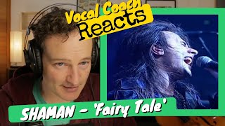 SHAMAN  'Fairy Tale' - Vocal Coach REACTS