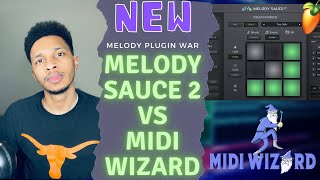 Melody Sauce 2 vs Midi Wizard Which One Makes Better Melodies | Battle of Midi Melodies