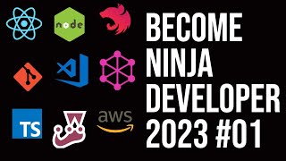 Become Ninja Developer in 2023 (Setting up Workstation with required tools) #01