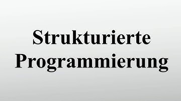 Strukturierte Programmierung