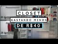 Faça você mesma / Diy : Closet gastando menos de R$40