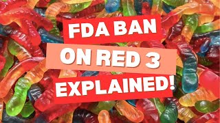 Ban on red dye 3: what to look out for and what it means for you and your health