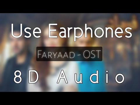 Faryaad Pakistani Drama Full OST Rahat Fateh Ali Khan 8D Audio Use Earphones A R Studio